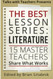 Best Lesson Series: Literature: 15 Master Teachers Share What Works (Volume 1)
