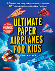 Ultimate Paper Airplanes for Kids