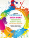 Big Book of EVEN MORE Therapeutic Activity Ideas for Children and Teens