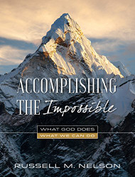 Accomplishing the Impossible: What God Does What We Can Do