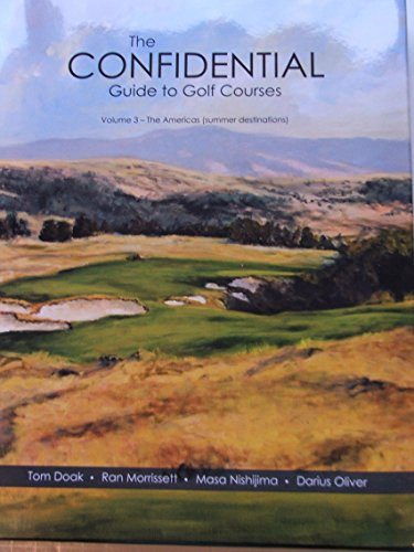Confidential Guide to Golf Courses Vol 3 The American