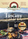 Tuscany Italy: Small-town Itineraries for the Foodie Traveler