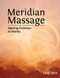 Meridian Massage: Opening Pathways to Vitality