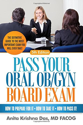 Pass Your Oral Ob/Gyn Board Exam 5th Ed