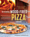 Essential Wood Fired Pizza Cookbook: Recipes and Techniques