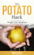 Potato Hack: Weight Loss Simplified