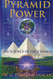 Pyramid Power: The Science of the Cosmos (The Flanagan Revelations) (Volume 1)