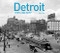 Detroit: Then and Now