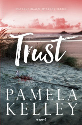 Trust (Waverly Beach Mystery Series) (Volume 1)