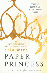 Paper Princess: A Novel (The Royals)