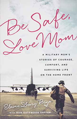 Be Safe Love Mom