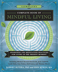 Llewellyn's Complete Book of Mindful Living