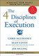 4 Disciplines of Execution: Achieving Your Wildly Important Goals