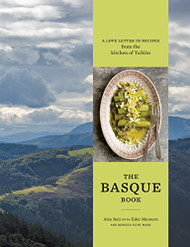 Basque Book: A Love Letter in Recipes from the Kitchen of Txikito
