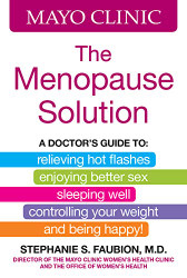 Mayo Clinic The Menopause Solution