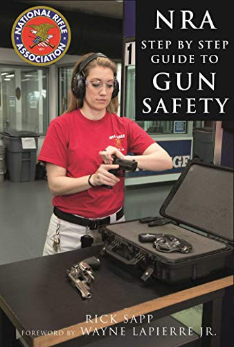 NRA Step-by-Step Guide to Gun Safety: How to Care For