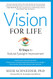 Vision for Life Revised Edition: Ten Steps to Natural Eyesight Improvement