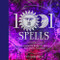 1001 Spells: The Complete Book of Spells for Every Purpose