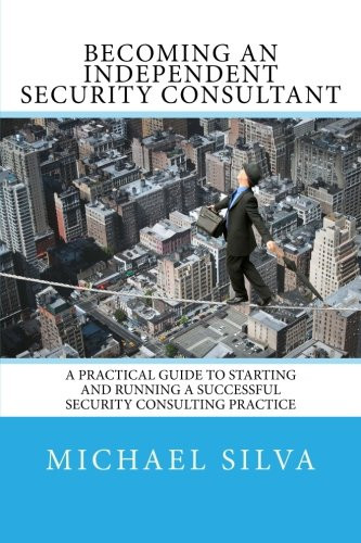 Becoming an Independent Security Consultant