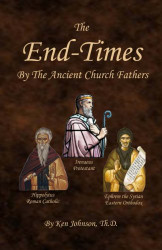 End-Times by the Ancient Church Fathers