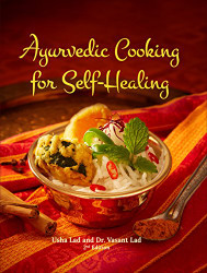 Ayurvedic Cooking for Self-Healing