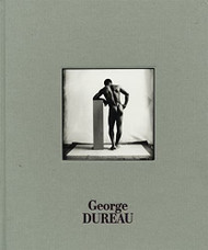 George Dureau The Photographs