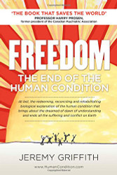FREEDOM: The End of the Human Condition