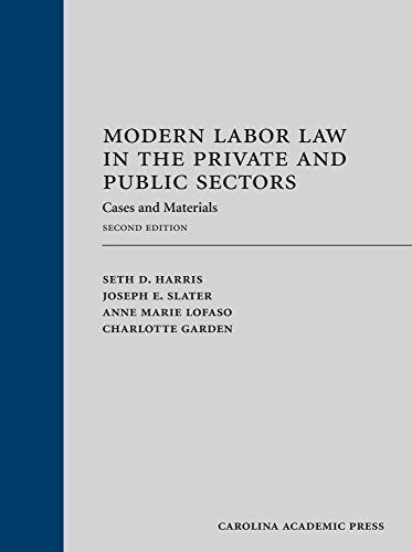 Modern Labor Law In the Private and Public Sectors
