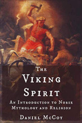 Viking Spirit: An Introduction to Norse Mythology and Religion