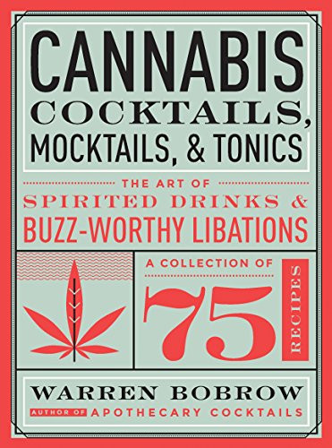 Cannabis Cocktails Mocktails & Tonics