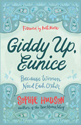 Giddy Up Eunice: (Because Women Need Each Other)