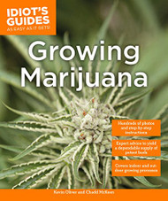 Idiot's Guides: Growing Marijuana