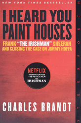 I Heard You Paint Houses Updated Edition
