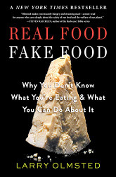 Real Food/Fake Food: Why You Don't Know You're Eating and