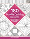 180 Doodle Quilting Designs: Free-Motion Ideas for Blocks Borders and Beyond