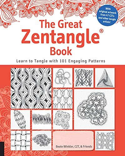 Great Zentangle Book: Learn to Tangle with 101 Favorite Patterns