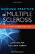 Nursing Practice in Multiple Sclerosis : A Core Curriculum