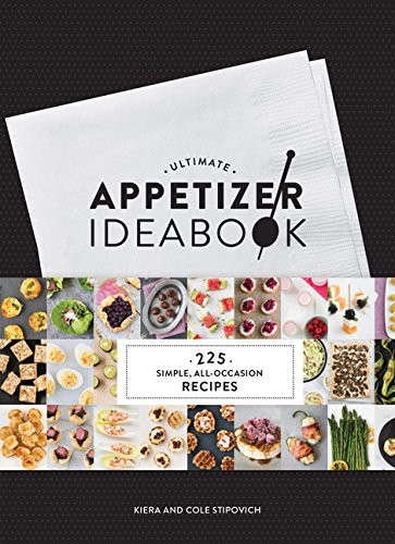 Ultimate Appetizer Ideabook: 225 Simple All-Occasion Recipes