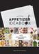 Ultimate Appetizer Ideabook: 225 Simple All-Occasion Recipes