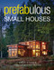 Prefabulous Small Houses
