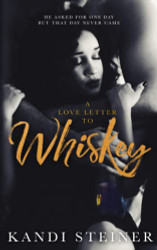 Love Letter to Whiskey