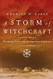 Storm of Witchcraft: The Salem Trials and the American Experience