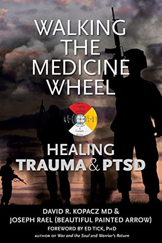 Walking the Medicine Wheel: Healing Ptsd