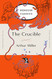 Crucible: (Penguin Orange Collection)