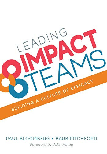 Leading Impact Teams: Building a Culture of Efficacy