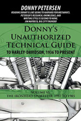 Donny's Unauthorized Technical Guide to Harley-davidson 1936 to Present