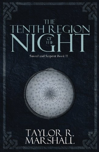 Tenth Region of the Night: Sword and Serpent Book II