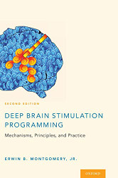Deep Brain Stimulation Programming: Mechanisms Principles and Practice