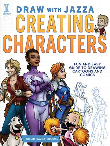 Draw With Jazza - Creating Characters: Fun and Easy Guide to