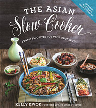 Asian Slow Cooker: Exotic Favorites for Your Crockpot
